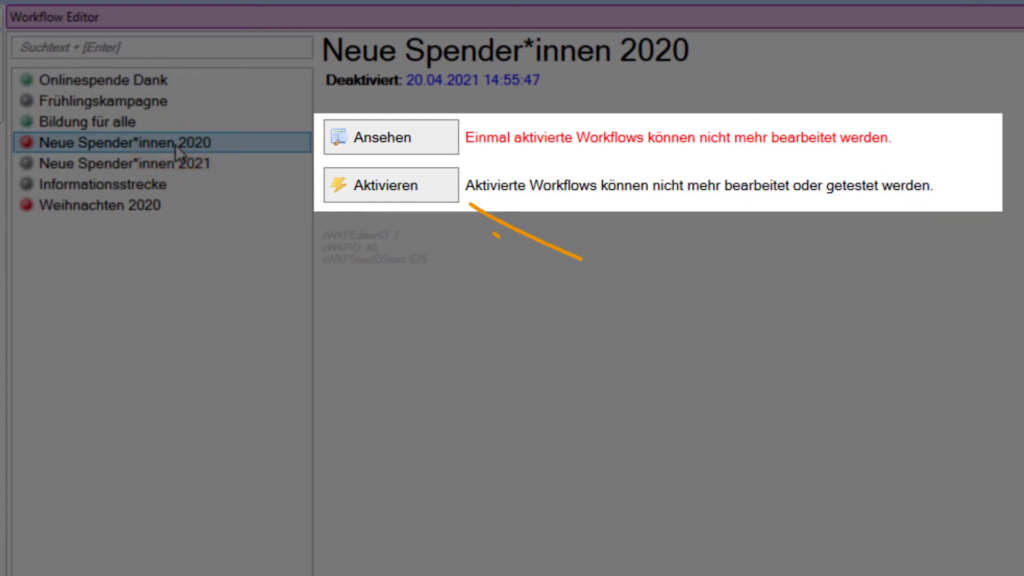 Ein deaktivierter Workflow kann wieder aktiviert werden